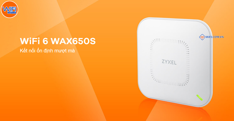 WiFi 6 WAX650S hỗ trợ tối đa 1000 thiết bị kết nối đồng thời