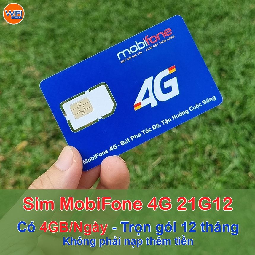Sim 4G Mobifone 21G12 Trọn gói 12 tháng, mỗi ngày có 4GB data