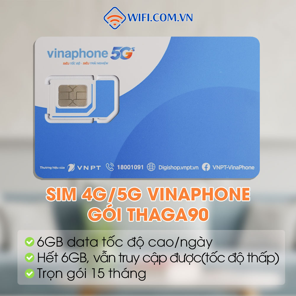 Sim 4G/5G Vinaphone gói THAGA90 Trọn gói 15 tháng, có 6GB/Ngày