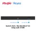 Switch PoE+ Ruijie Reyee RG-ES126S-P V2 Công Suất 370W